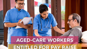 AGED-CARE WORKERS ENTITLED FOR PAY RAISE
