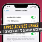Apple Advises users to update devices due to serious security flaw