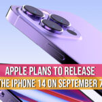Apple Plans To Release The iPhone 14 On September 7