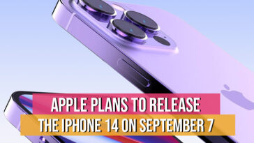 Apple Plans To Release The iPhone 14 On September 7