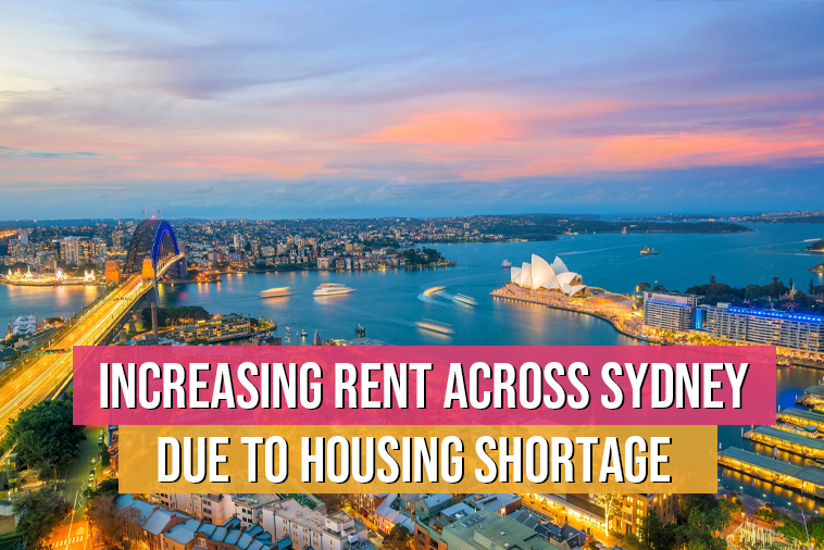 Increasing Rent Across Sydney Due to Housing Shortage