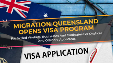 Migration Queensland Opens Visa Program For Skilled Workers, Businesses And Graduates For Onshore And Offshore Applicants