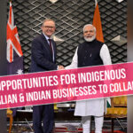 Opportunities For Indigenous Australian & Indian Businesses To Collaborate