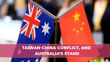 TAIWAN-CHINA CONFLICT, AND AUSTRALIA’S STAND