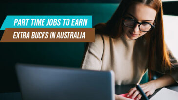 Part time jobs to earn extra bucks in Australia