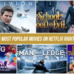 The Top 5 Most Popular Movies on Netflix Right Now