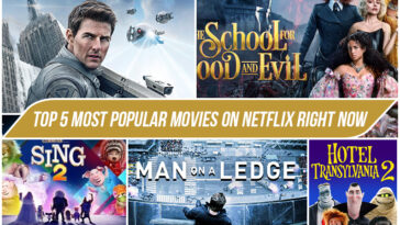 The Top 5 Most Popular Movies on Netflix Right Now