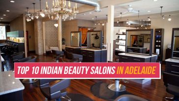 Top 10 Indian Beauty Salons In Adelaide