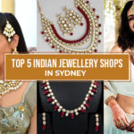 Top 5 Indian Jewelry Shops in Sydney To Buy Exquisite Indian Ethnic Jewellery