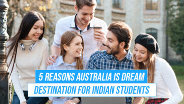 5 Reasons Australia Is Dream Destination For Indian Students