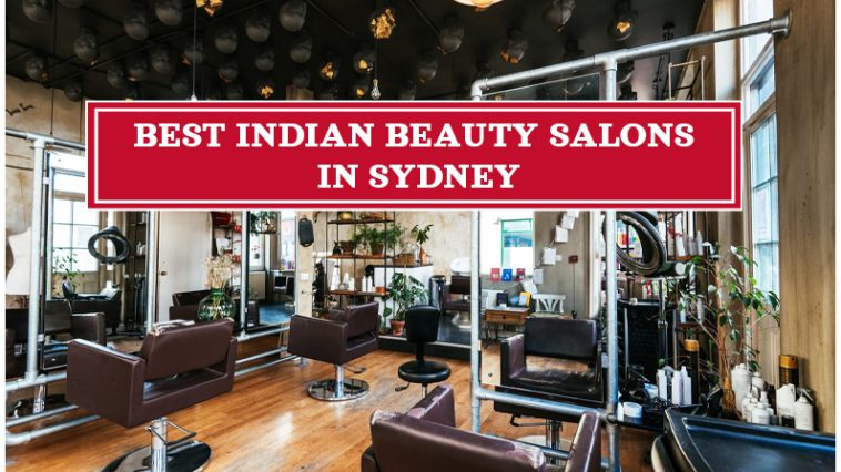 Best Indian Beauty Salons in Sydney