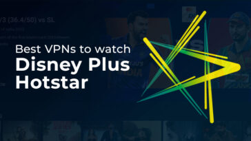 Best VPNs to watch Disney Plus Hotstar