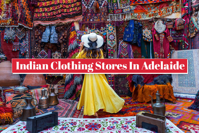 Indian Clothing Stores In Adelaide
