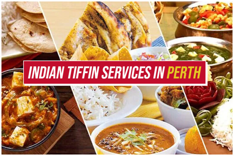 Indian Tiffin Services in Perth