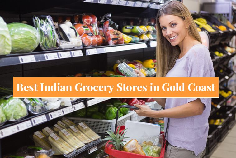 Best Indian Grocery Stores in Gold Coast