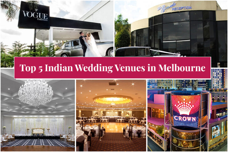 Top 5 Indian Wedding Venues in Melbourne - Your Ultimate Guide to a