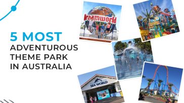 5 MOST ADVENTUROUS THEME PARK IN AUSTRALIA