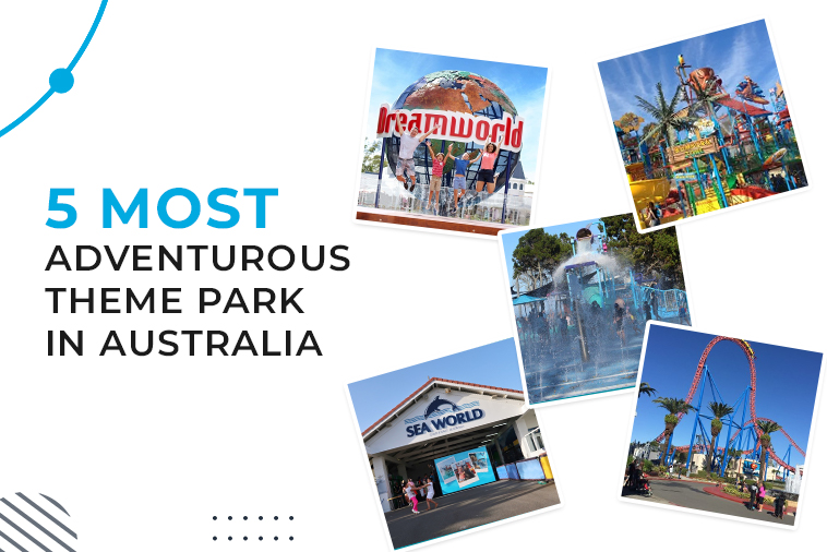 5 MOST ADVENTUROUS THEME PARK IN AUSTRALIA