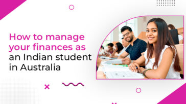 How to Manage Your Finances as an Indian Student in Australia