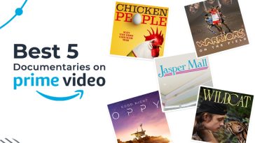Best 5 documentaries on Prime videos