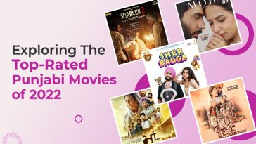 Exploring the Top-Rated Punjabi Movies of 2022