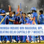 Mumbai Indians win inaugural WPL, beating Delhi Capitals by 7 wickets_