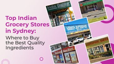Top Indian Grocery Stores in Sydney Where to Buy the Best Quality Ingredients