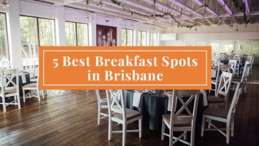 5 Best Breakfast Spots In Brisbane