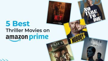 5 Best Thriller Movies On Amazon Prime