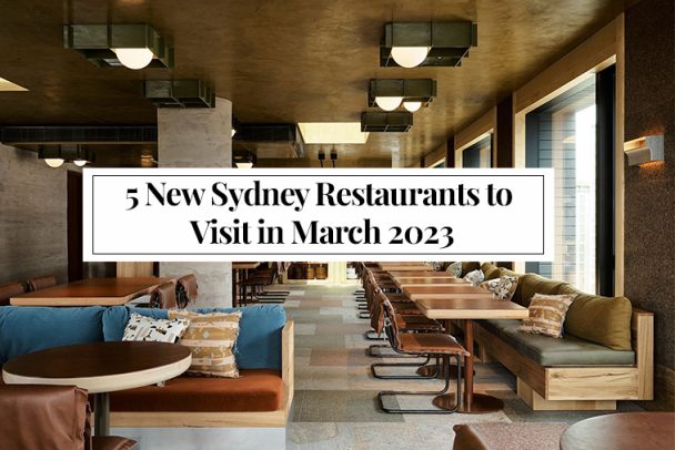 Top 5 New Restaurants to Try in Sydney: A Foodie's Guide