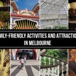 Family-Friendly Activities and Attractions in Melbourne