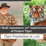 PM Modi Announces the 50th Anniversary of Project Tiger