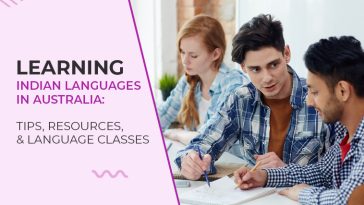 Learning Indian Languages in Australia Tips, Resources, and Language Classes