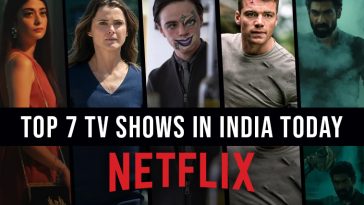 TOP 7 NETFLIX TV SHOWS IN INDIA TODAY