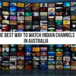 the best way to watch indian channels in australia.