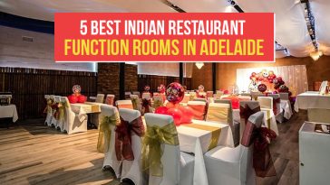 5 Best Indian Restaurant Function Rooms in Adelaide