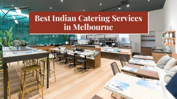Best Indian Catering Services in Melbourne