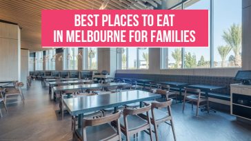 Best Places to eat in Melbourne for families