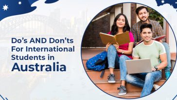 Do’s AND Don’ts For International Students In Australia!