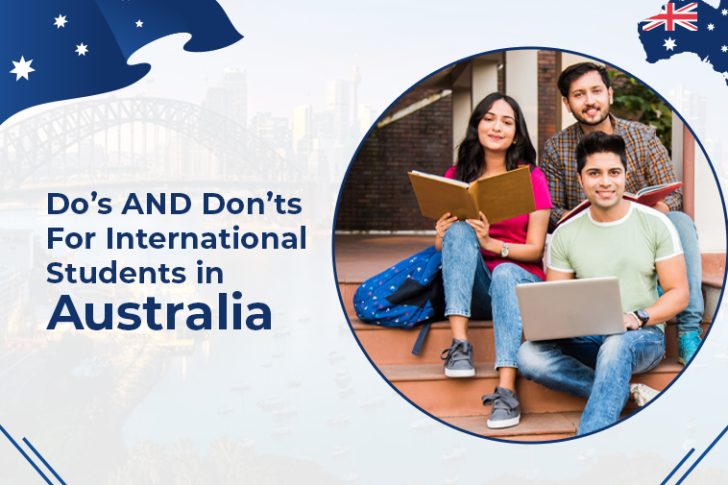 DO’S AND DON'TS For International Students In Australia