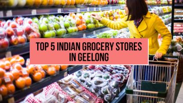 Top 5 Indian Grocery Stores in Geelong