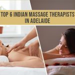 Top 6 Indian Massage Therapists in Adelaide