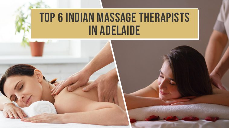 Top 6 Indian Massage Therapists in Adelaide