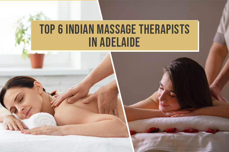 Top 6 Indian Massage Therapists in Adelaide