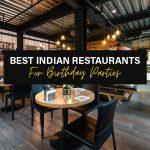 Best Indian Restaurants For Birthday Parties