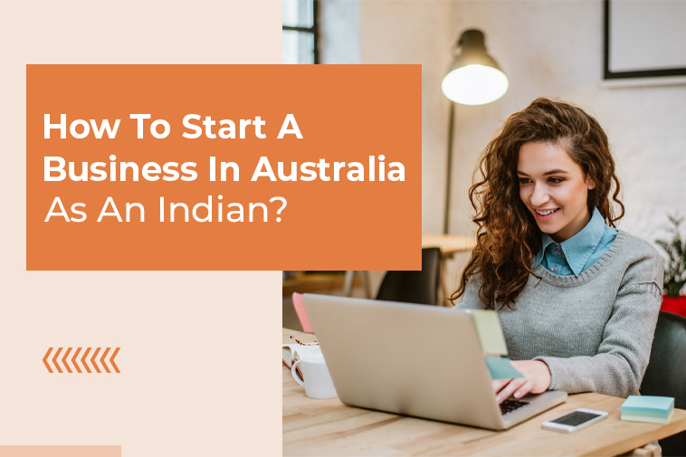 How To Start A Business In Australia As An Indian