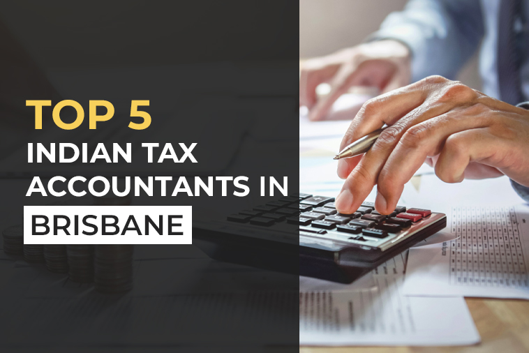 To 5 Indian Tax Accountants in Brisbane