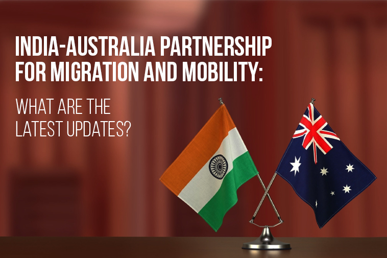 India-Australia Partnership for Migration and Mobility What Are The Latest Updates