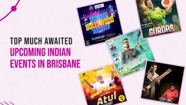 Top Much Awaited Upcoming Indian Events In Brisbane 