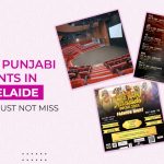 Top Punjabi Events in Adelaide You Must Not Miss